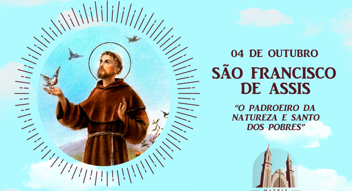 Dia de São Francisco de Assis - Paróquia Santo Estevão